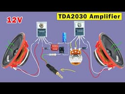 Make TDA2030 IC amplifier at home, DIY homemade 12v Amplifier