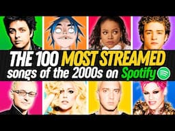 The 100 MOST STREAMED SONGS of the 2000s on Spotify
