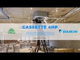 Theo chân kỹ Thuật Điện Lạnh AZAN lắp máy lạnh Daikin âm trần cassette 3 pha FCF100CVM Bình Thạnh
