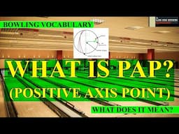 Defining Bowling Vocabulary:  What is the PAP in Bowling?