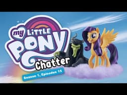 S1E15 - My Little Pony Friendship is Magic Discussion  |  The Fangirl