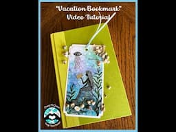 "Vacation Bookmark" Video Tutorial