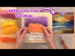 Beginner Needle Felting Picture Tutorial: Kona Beach Sunset by Laura Gutzwiller | Living Felt