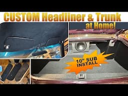 1971 Cutlass Ep 23 I made a Headliner & Trunk