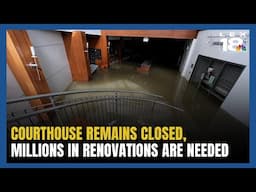 Progress Being Made on Flooded Courthouse