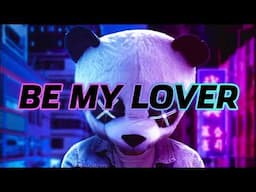 BE MY LOVER