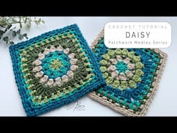 Daisy Crochet Square for Patchwork Medley Blanket Series