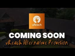 uReach - Alternative Provision Coming To Wokingham