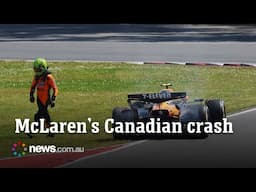 ‘Stupid from me’: Lando Norris crashes out of Canadian GP
