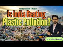 India's Status on Plastic Pollution-World Environment Day