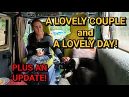 A LOVELY DAY with a LOVELY COUPLE! Plus a quick update.