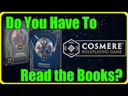 Do You Have To Read the Books To Play the Cosmere Rpg?
