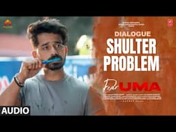 Shulter Problem Dialogue | Dear Uma | Sumaya Reddy,Pruthvi Ambaar | Radhan