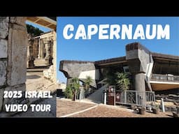 Capernaum 2025 Israel video tour