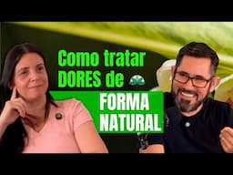 Como tratar dores de forma natural