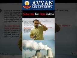 ASHVINI Nuclear Power Plants #upsc