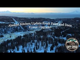 Alaskan Kitchen Update: Fresh Paint and Door Frame Upgrade!