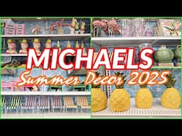 MICHAELS SUMMER DECOR 2025 SHOP WITH ME