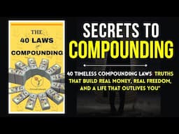 THE 40 LAWS OF COMPOUNDING - (AUDIOBOOK)