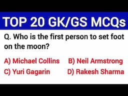 TOP 20 GK GS QUESTIONS FOR COMPETITIVE EXAMS